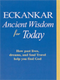 Eckankar: Ancient Wisdom For Today