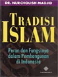 Tradisi Islam: Peran Dan Fungsinya Dalam Pembangunan Di Indonesia