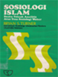 Image of Sosiologi Islam: Suatu Telaah Analitis Atas Tesa Sosiologi Weber