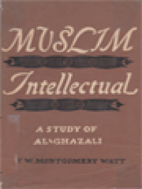 Muslim Intellectual: A Study Of Al-Ghazali