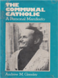 The Communal Catholic: A Personal Manifesto