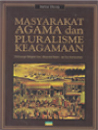 Masyarakat Agama Dan Pluralisme Keagamaan: Perbincangan Mengenai Islam, Masyarakat Madani, Dan Etos Kewirausahaan