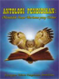 Image of Antologi Pendidikan: Mendidik Insan Beriman Yang Cerdas (Kumpulan Tulisan Pengalaman Pendidikan)