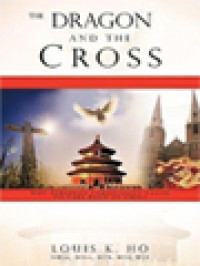 Image of The Dragon And The Cross: Why European Christianity Failed To Take Root In China