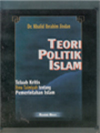 Image of Teori Politik Islam: Telaah Kritis Ibnu Taimiyah Tentang Pemerintahan Islam