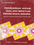 Pengaruh Arab Dalam Bentuk Pemikiran Eropa (Suatu Catatan Kebangkitan Islam)