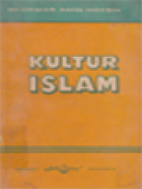 Image of Kultur Islam: Sejarah Perkembangan Kebudayaan Islam Dan Pengaruhnya Dalam Dunia Internasional