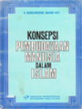 Konsepsi Pembudayaan Manusia Dalam Islam