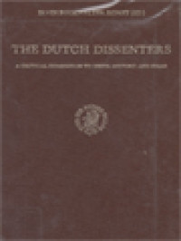 Image of The Dutch Dissenters: A Critical Companion To Their History And Ideas / Irvin Buckwalter Horst (Edited)