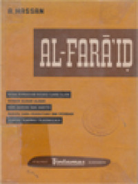 Image of AL-FARA'ID: Kitab Pembagian Pusaka Cara Islam Dengan Alasan-Alasan Dari Quran Dan Hadith Beserta Cara Menghitung