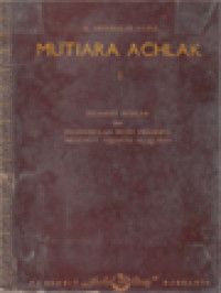 Image of Mutiara Achlak I: Filsafat Achlak Dan Pendidikan Budi Pekerti Menurut Ajaran Al-Qur'an