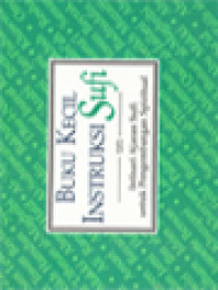 Image of Buku Kecil Instruksi Sufi: Intisari Ajaran Sufi Untuk Pengembangan Spiritual