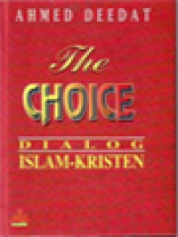 Image of The Choice: Dialog Islam-Kristen