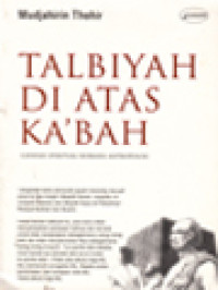 Talbiyah Di Atas Ka'Bah: Catatan Spiritual Seorang Antropolog