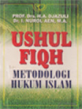 Ushul Fiqh: Metodologi Hukum Islam