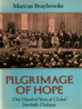 Pilgrimage Of Hope: One Hundred Years Of Global Interfaith Dialogue