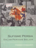 Sufisme Persia Dalam Periode Seljuk