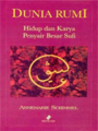 Image of Dunia Rumi: Hidup Dan Karya Penyair Besar Sufi