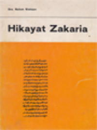 Image of Hikayat Zakaria: Hikayat Islam Mengenai Zakaria, Maryam, Yahya Dan Isa