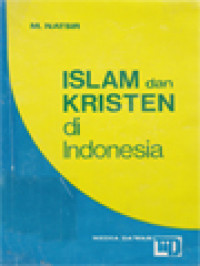 Islam Dan Kristen Di Indonesia: Kumpulan Karangan M. Natsir