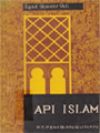 Image of Api Islam I: Sejarah Evolusi Dan Cita-Cita Islam Dengan Riwayat Hidup Nabi Muhammad S.A.W