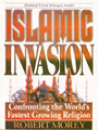 Islamic Invasion: Conforting The World's Fastest Growing Religion