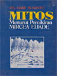 Mitos: Menurut Pemikiran Mircea Eliade