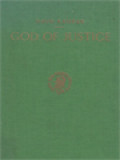 God Of Justice: A Study In The Ethical Doctrine Of The Qur'an