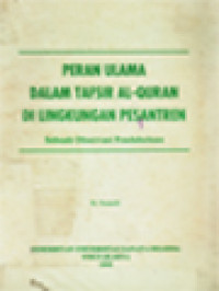 Peran Ulama Dalam Tafsir Al-Quran Di Lingkungan Pesantren: Sebuah Observasi Pendahuluan