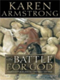 Image of The Battle For God: Fundamentalism In Judaism, Christianity And Islam