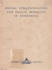 Image of Social Stratification And Social Mobility In Indonesia: A Trend Report And Annotated Bibliography