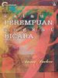 Kalau Perempuan Angkat Bicara