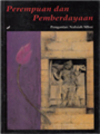 Perempuan Dan Pemberdayaan: Kumpulan Karangan Untuk Menghormati Ulang Tahun ke-70 Saparinah Sadli / Smita Notosusanto, E. Kristi Poerwandari (Editor)