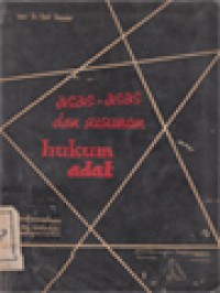 Asas-Asas Dan Susunan Hukum Adat: Beginselen En Stelsel Het Adatrecht