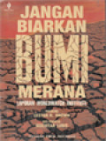 Jangan Biarkan Bumi Merana: Laporan Woeldwatch Institute / Lester R. Brown (Editor)