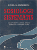 Sosiologi Sistematis: Suatu Pengantar Studi Tentang Masyarakat