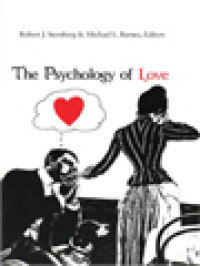 The Psychology Of Love / Robert J. Sternberg , Michael L. Barners (Edited)