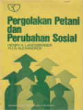 Pergolakan Petani Dan Perubahan Sosial