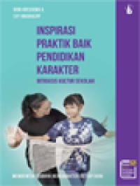 Image of Inspirasi Praktik Baik Pendidikan Karakter Berbasis Kultur Sekolah: Membentuk Budaya Berkarakter Setiap Hari