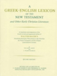 A Greek-English Lexicon Of The New Testament And Other Early Christian Literature