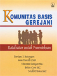 Komunitas Basis Gerejani: Katalisator Untuk Pemerdekaan