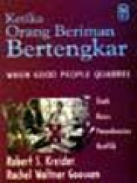 Image of Ketika Orang Beriman Bertengkar: Studi Kasus Penyelesaian Konflik