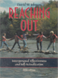 Reaching Out: Interpersonal Effectiveness And Self-Actualization