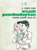 Wajah Pembudayaan: Wajahmu, Wajahku, Wajah Kita