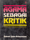 Agama Sebagai Kritik: Analisis Eksistensi Agama-Agama Besar