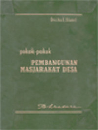 Image of Pokok-Pokok Pembangunan Masyarakat Desa (Sebuah Pandangan Antropologi Budaya)