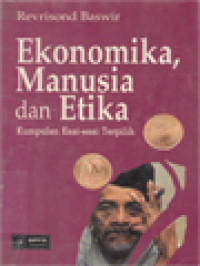 Image of Ekonomika, Manusia Dan Etika: Kumpulan Esai-Esai Terpilih