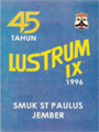 45 Tahun Lustrum IX 1996 SMUK St. Paulus Jember