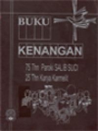 Buku Kenangan 75 Tahun Paroki Salib Suci Dan 25 Tahun Karya Karmelit