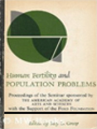 Image of Human Fertility And Population Problems: Proceedings Of The Seminar Sponsored By The American Academy Of Arts And Sciences / Roy O. Greep (Edited)